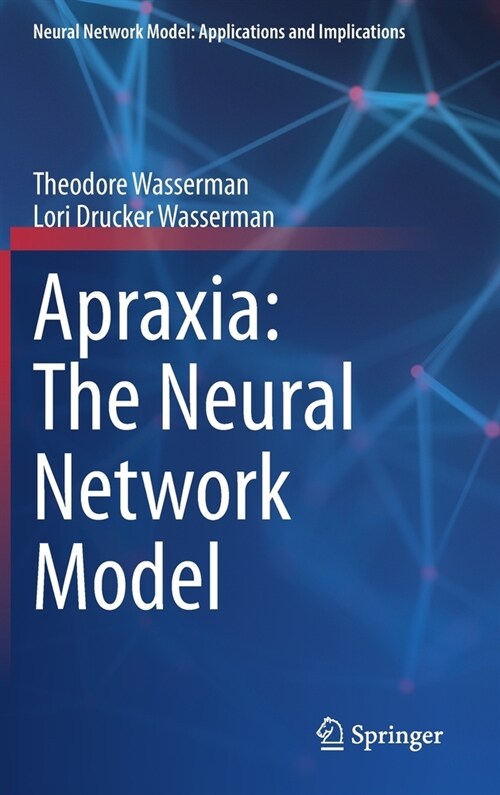 Apraxia: The Neural Network Model (Hardcover, 2023)