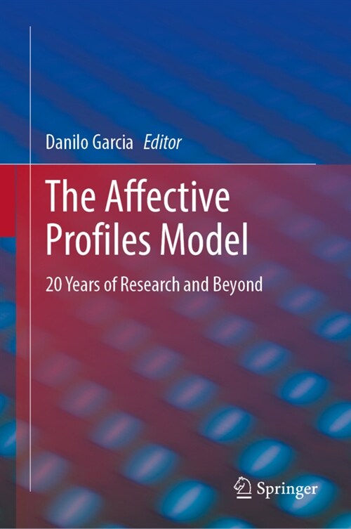 The Affective Profiles Model: 20 Years of Research and Beyond (Hardcover, 2023)