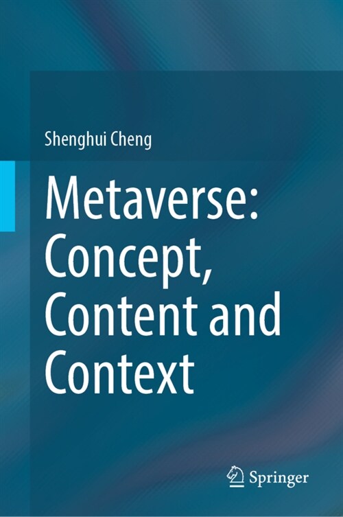 Metaverse: Concept, Content and Context (Hardcover, 2023)