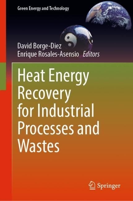 Heat Energy Recovery for Industrial Processes and Wastes (Hardcover, 2023)