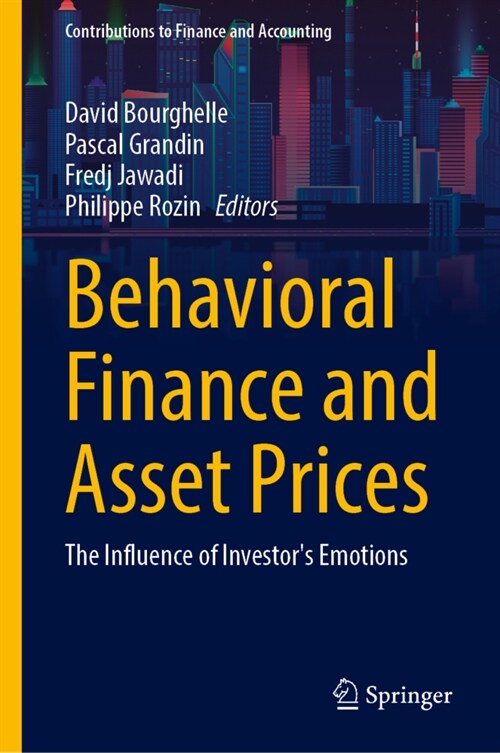 Behavioral Finance and Asset Prices: The Influence of Investors Emotions (Hardcover, 2023)