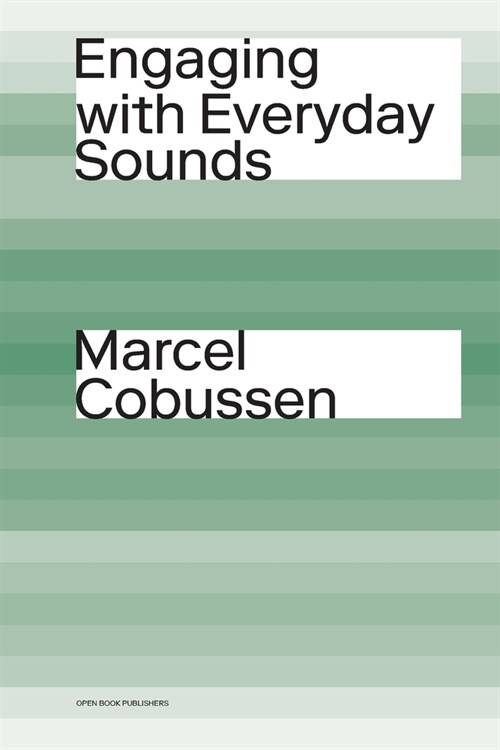 Engaging with Everyday Sounds (Paperback)