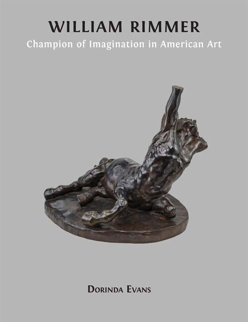 William Rimmer: Champion of Imagination in American Art (Paperback)