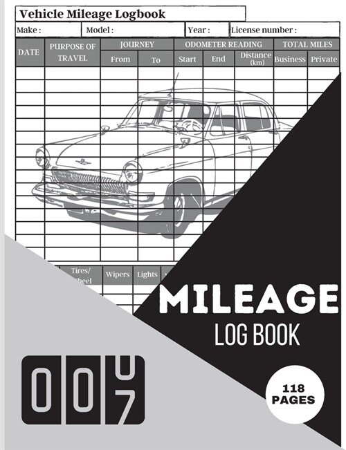 Mileage Log Book: A Complete Mileage Record Book, Daily Mileage for Taxes, Car & Vehicle Tracker for Business or Personal Taxes Mileage (Paperback)