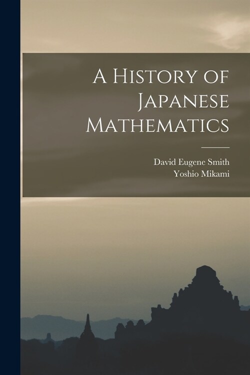 A History of Japanese Mathematics (Paperback)