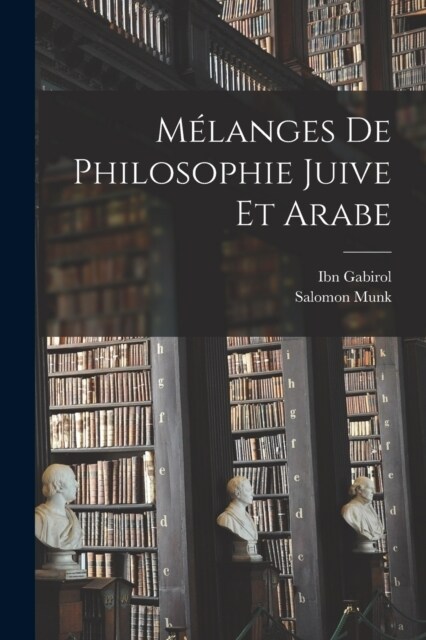 M?anges De Philosophie Juive Et Arabe (Paperback)