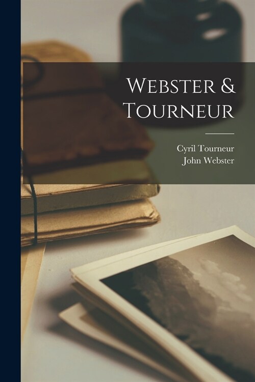 Webster & Tourneur (Paperback)