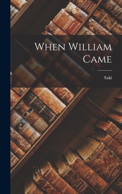 When William Came (Hardcover)