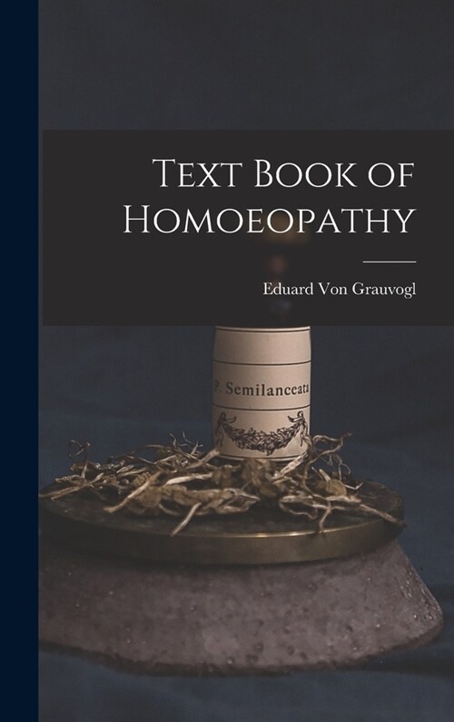 Text Book of Homoeopathy (Hardcover)