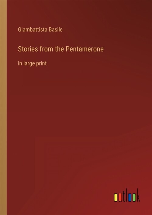 Stories from the Pentamerone: in large print (Paperback)