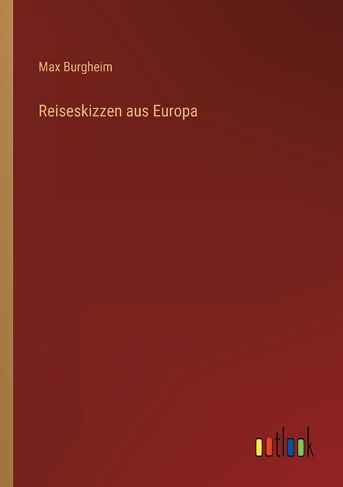 Reiseskizzen aus Europa (Paperback)