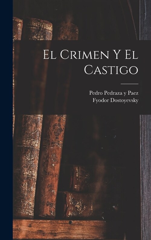 El crimen y el castigo (Hardcover)