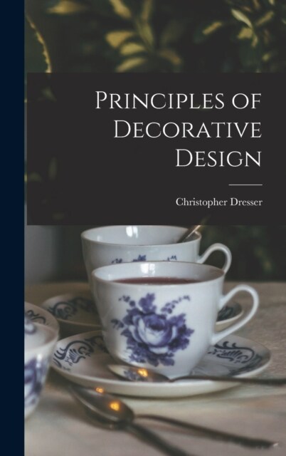 Principles of Decorative Design (Hardcover)