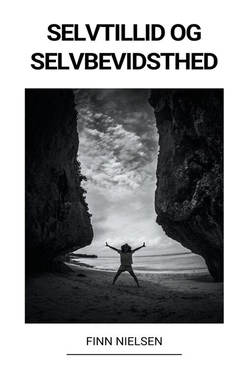 Selvtillid og Selvbevidsthed (Paperback)