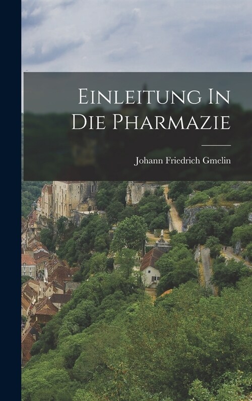 Einleitung In Die Pharmazie (Hardcover)