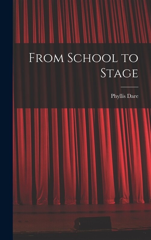 From School to Stage (Hardcover)