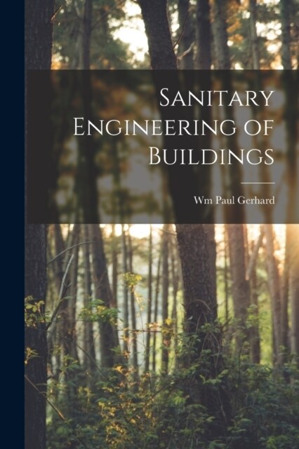 Sanitary Engineering of Buildings (Paperback)