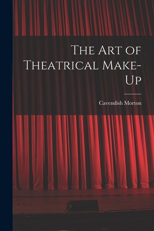 The art of Theatrical Make-up (Paperback)