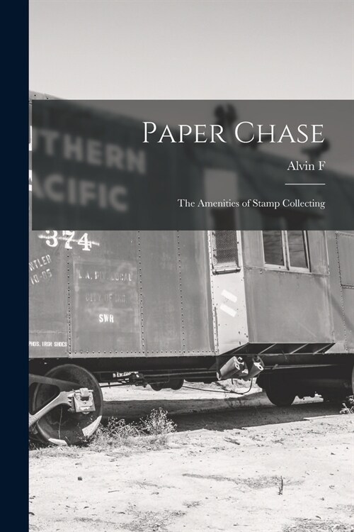 Paper Chase; the Amenities of Stamp Collecting (Paperback)