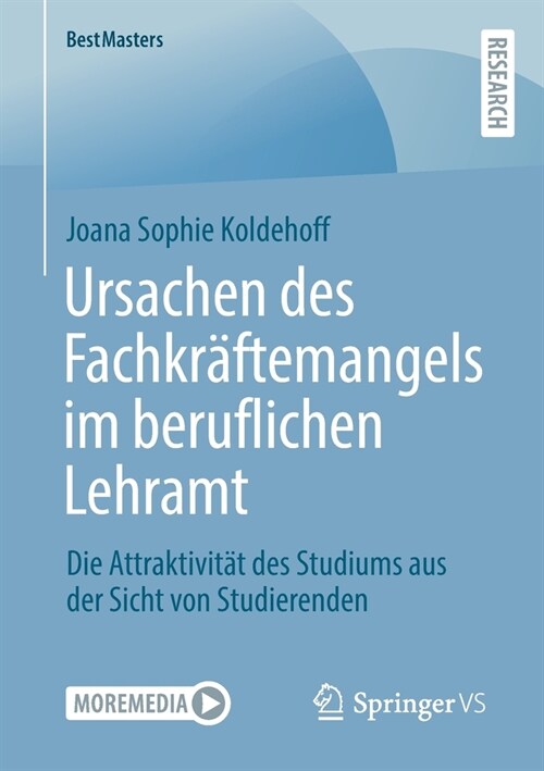 Ursachen Des Fachkr?temangels Im Beruflichen Lehramt: Die Attraktivit? Des Studiums Aus Der Sicht Von Studierenden (Paperback, 1. Aufl. 2022)