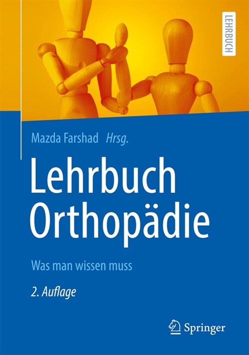 Lehrbuch Orthop?ie: Was Man Wissen Muss (Paperback, 2, 2. Aufl. 2023)
