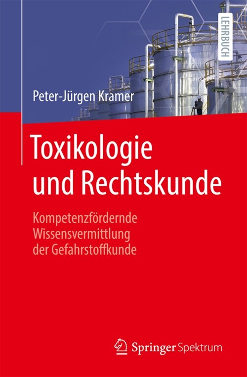Toxikologie Und Rechtskunde: Kompetenzf?dernde Wissensvermittlung Der Gefahrstoffkunde (Paperback, 1. Aufl. 2023)