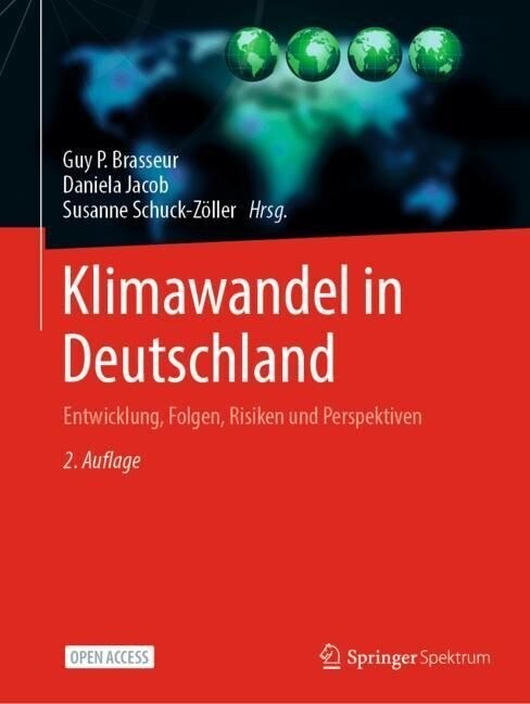 Klimawandel in Deutschland: Entwicklung, Folgen, Risiken Und Perspektiven (Paperback, 2, 2., Uberarb. U.)