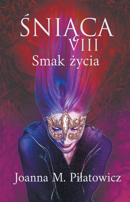 ŚNIĄCA VIII Smak życia (Paperback)