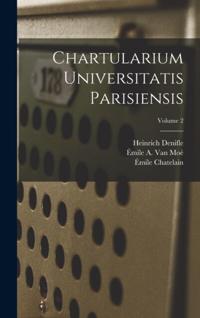 Chartularium Universitatis Parisiensis; Volume 2 (Hardcover)