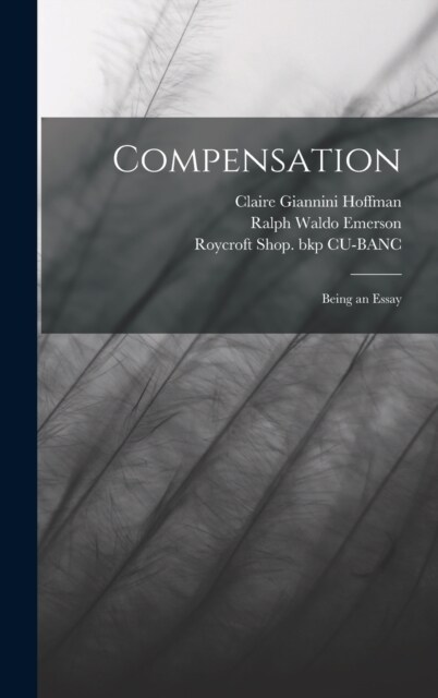 Compensation: Being an Essay (Hardcover)