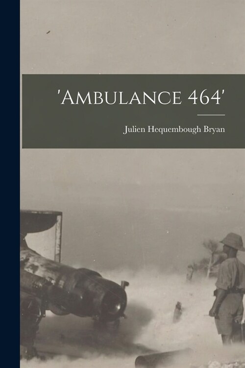 Ambulance 464 (Paperback)