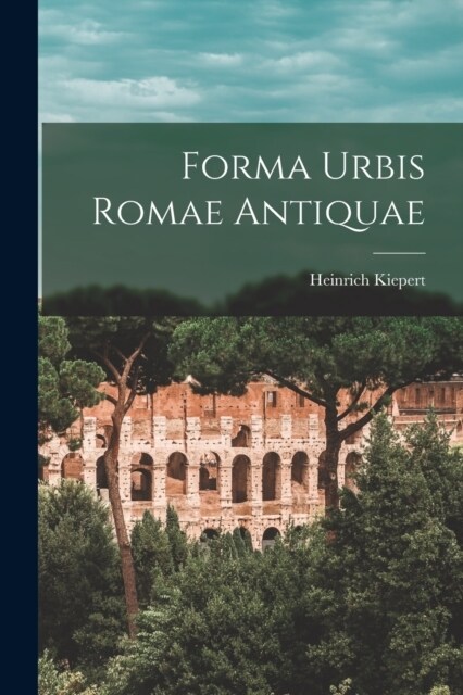 Forma urbis Romae antiquae (Paperback)