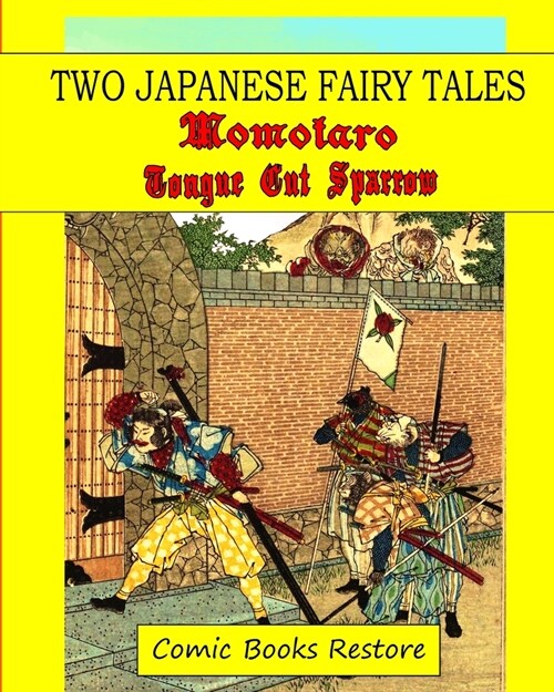 Two Japanase fairy tales: Momotaro and Tongue cut sparrow (Paperback)