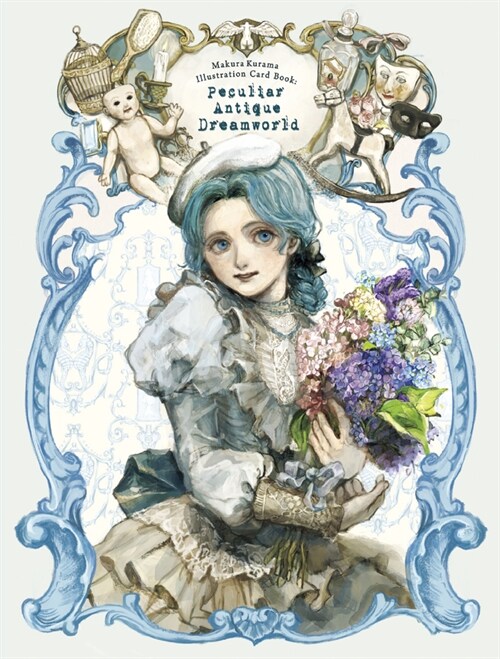 Makura Kurama Illustration Card Book: Peculiar Antique Dreamworld (Hardcover)