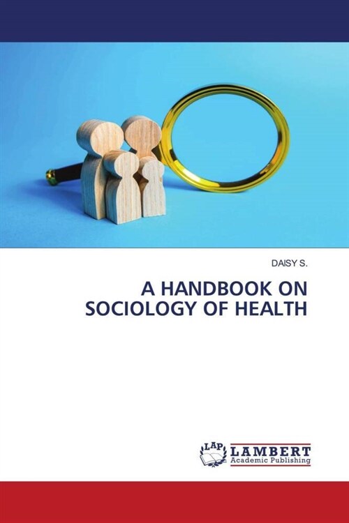 A Handbook on Sociology of Health (Paperback)