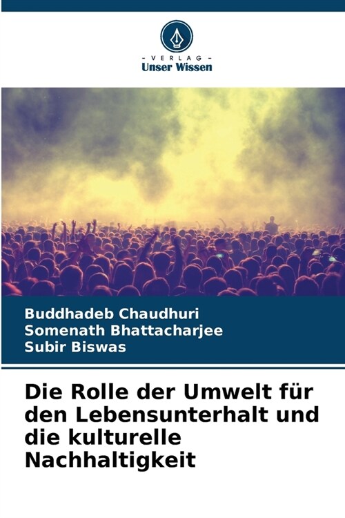 Die Rolle der Umwelt f? den Lebensunterhalt und die kulturelle Nachhaltigkeit (Paperback)