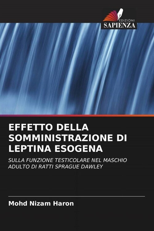 Effetto Della Somministrazione Di Leptina Esogena (Paperback)