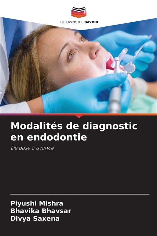 Modalit? de diagnostic en endodontie (Paperback)