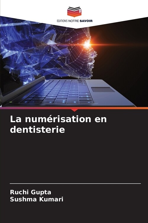La num?isation en dentisterie (Paperback)