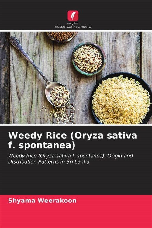 Weedy Rice (Oryza sativa f. spontanea) (Paperback)