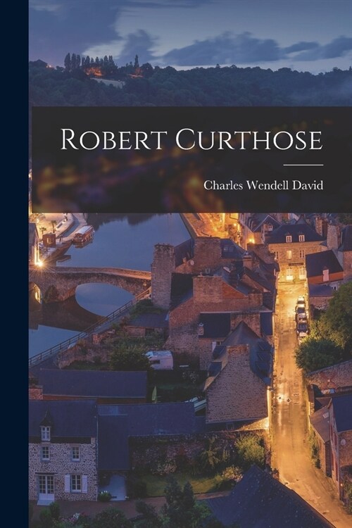 Robert Curthose (Paperback)