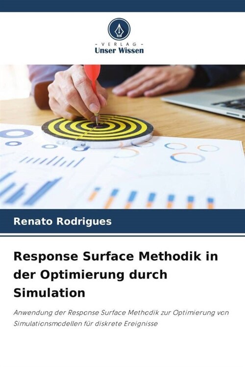 Response Surface Methodik in der Optimierung durch Simulation (Paperback)