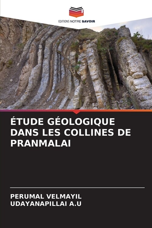 ?ude G?logique Dans Les Collines de Pranmalai (Paperback)