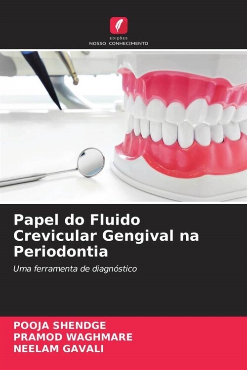 Papel do Fluido Crevicular Gengival na Periodontia (Paperback)