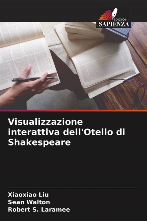 Visualizzazione interattiva dellOtello di Shakespeare (Paperback)