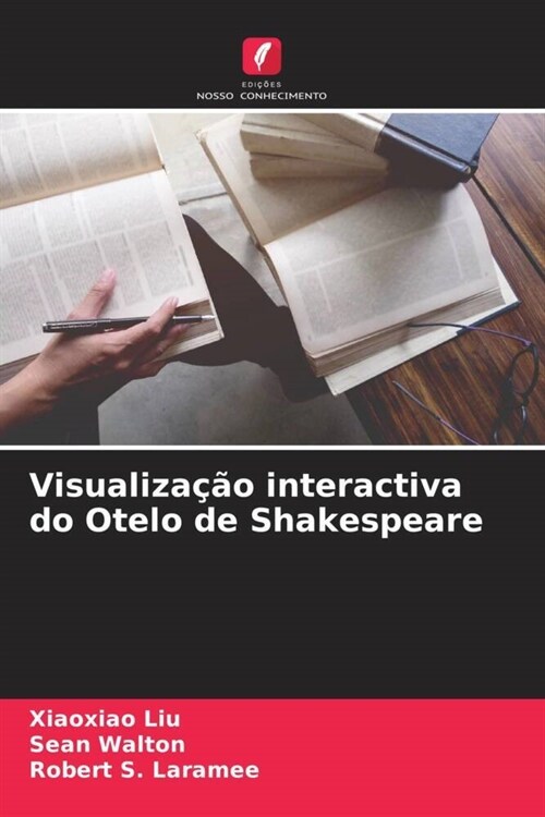 Visualiza豫o interactiva do Otelo de Shakespeare (Paperback)