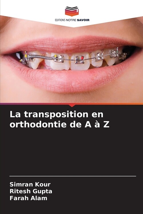 La transposition en orthodontie de A ?Z (Paperback)