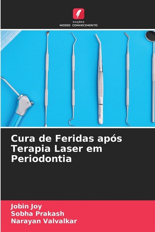 Cura de Feridas ap? Terapia Laser em Periodontia (Paperback)