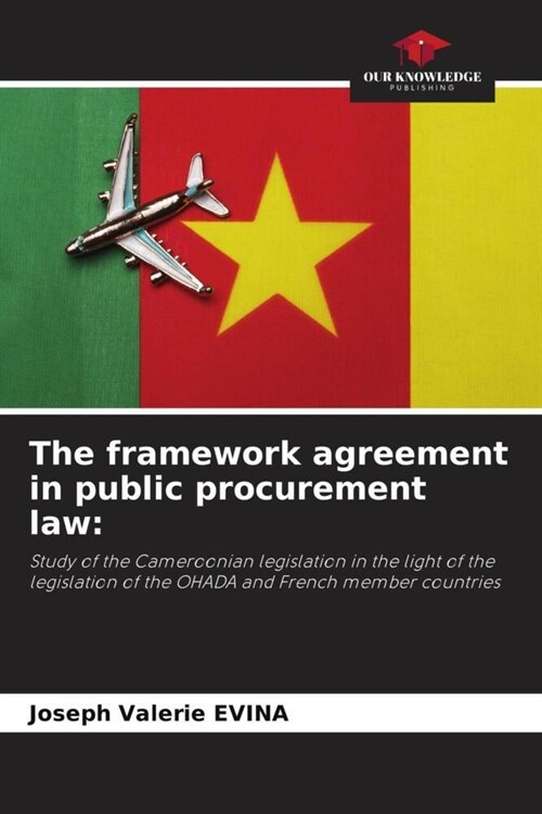 The framework agreement in public procurement law (Paperback)