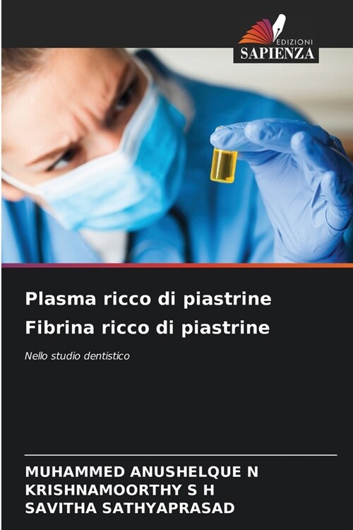 Plasma ricco di piastrine Fibrina ricco di piastrine (Paperback)